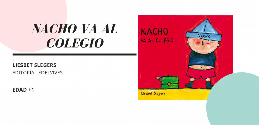 cuento nacho va al colegio